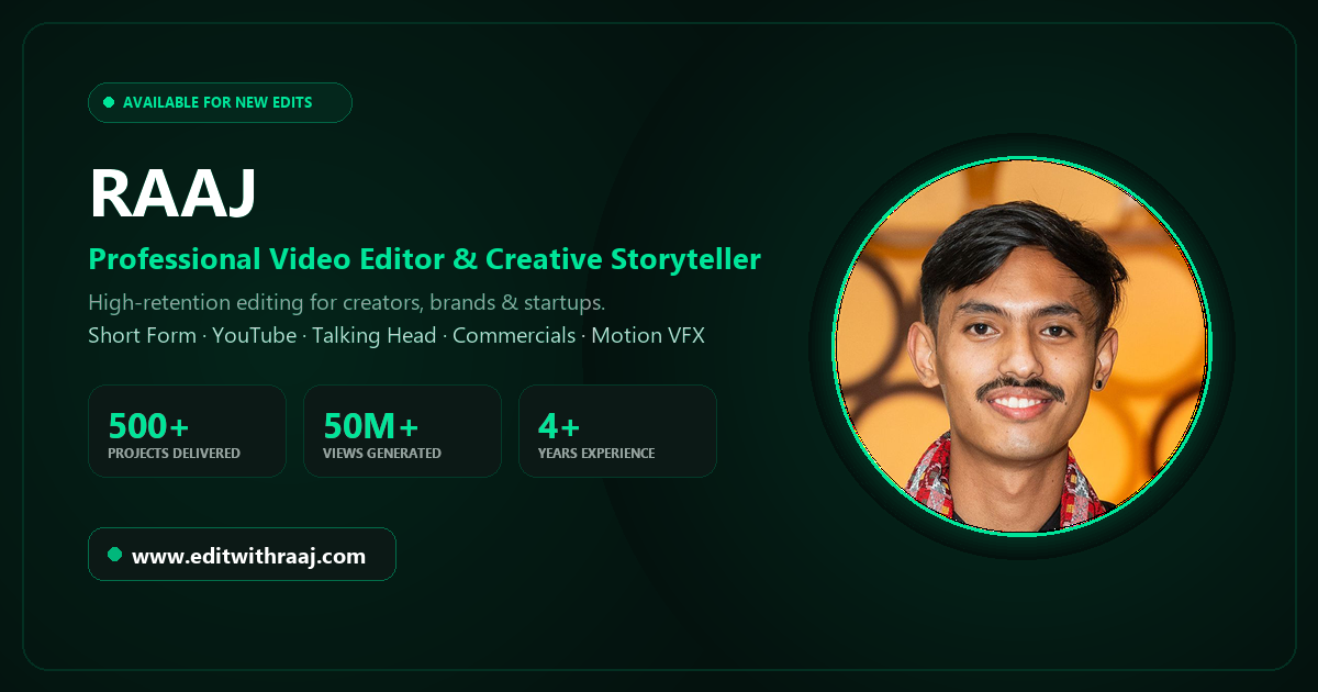 Raaj - Video Editor Portfolio